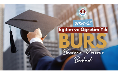 2024-25 Burs Başvuru Dönemi Başladı